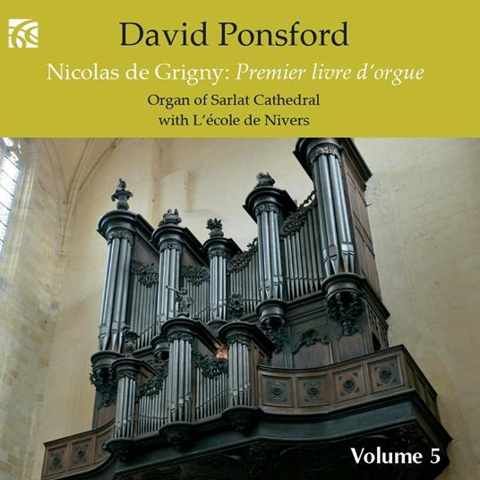 Musica francese per organo vol.5 - CD Audio di Nicolas De Grigny,David Ponsford