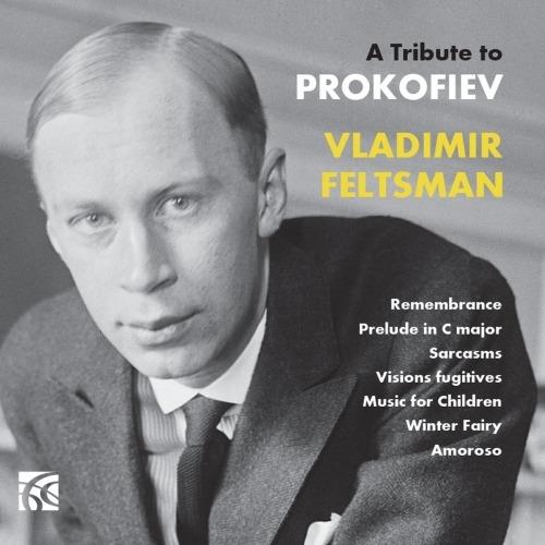 A Tribute to Prokofiev - CD Audio di Sergei Prokofiev,Vladimir Feltsman