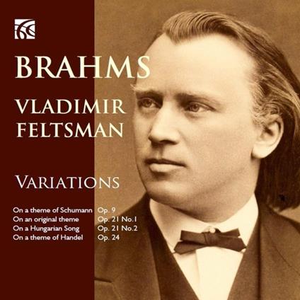 Brahms Variationen - CD Audio di Johannes Brahms,Vladimir Feltsman