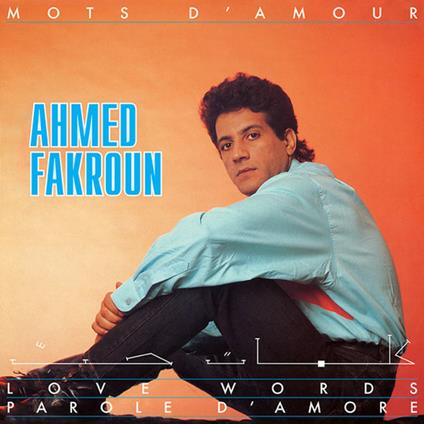 Mots D'amour - CD Audio di Ahmed Fakroun