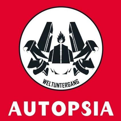 Weltuntergang - Vinile LP di Autopsia