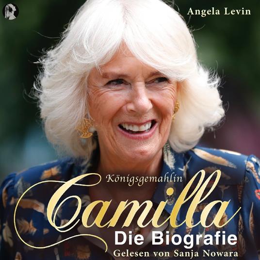 Königsgemahlin Camilla - Die Biografie