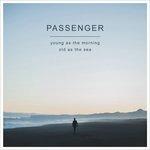 Young as the Morning Old as the Sea (Deluxe Edition) - CD Audio + DVD di Passenger