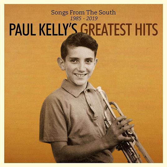 Songs from the South 1985-2019 - CD Audio di Paul Kelly