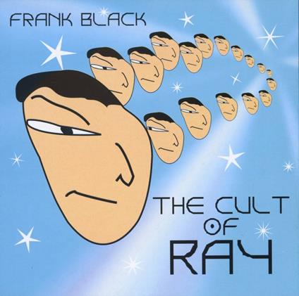 Cult of Ray - CD Audio di Frank Black