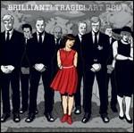 Brilliant! Tragic! - CD Audio di Art Brut