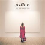 Eyes Wide, Tongue Tied - CD Audio di Fratellis