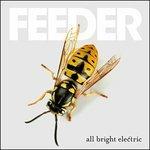 All Bright Electric - CD Audio di Feeder