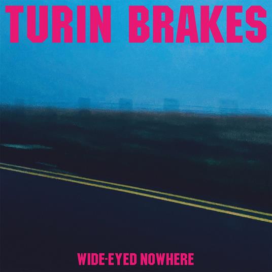 Wide-Eyed Nowhere - CD Audio di Turin Brakes