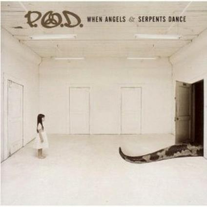 When Angels and Serpents Dance - CD Audio di P.O.D.