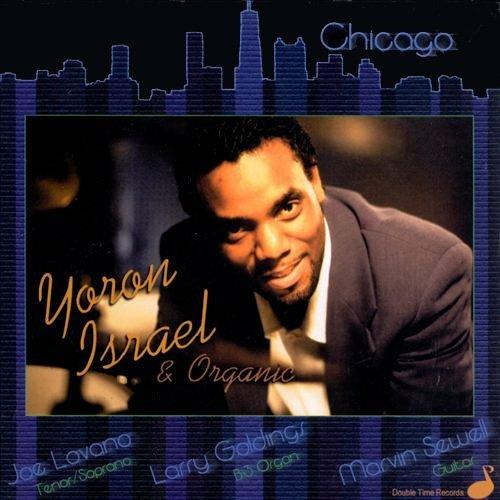 Chicago (feat. Joe Lovano) - CD Audio di Yoron Israel