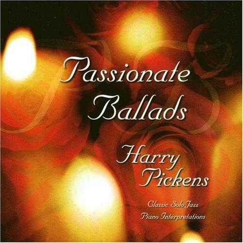 Passionate Ballads - CD Audio di Harry Pickens