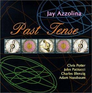 Past Tense - CD Audio di Jay Azzolina