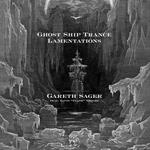 Ghost Ship Trance Lamentations