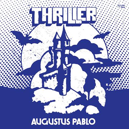 Thriller - Vinile LP di Augustus Pablo