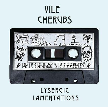 Lysergic Lamentations - Vinile LP di Vile Cherubs