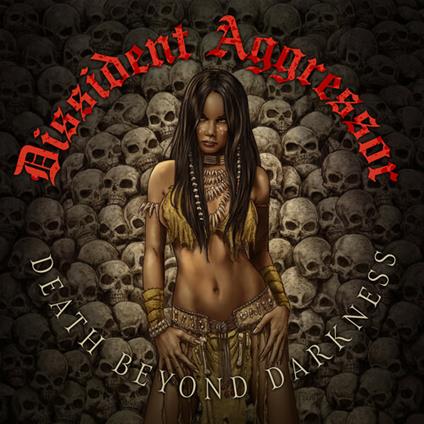 Death Beyond Darkness - CD Audio di Dissident Aggressor