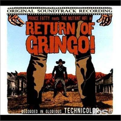 Return of the Gringo - Vinile LP di Prince Fatty