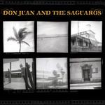 Don Juan and the Saguaros - CD Audio di Don Juan,Saguaros