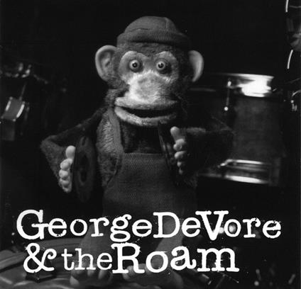 George Devore & The Roam - CD Audio di George Devore