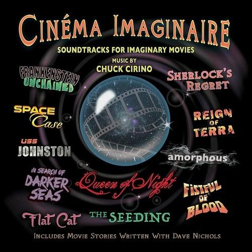 Cinema Imaginaire (Colonna Sonora) - CD Audio di Chuck Cirino