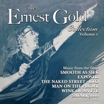 Ernest Gold Collection: Volume 1 - CD Audio di Ernest Gold