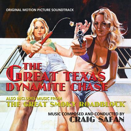 Great Texas Dynamite Chase (Colonna Sonora) - CD Audio di Craig Safan