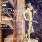 Rogers. Variations On A Song - Imbrie. Legend For Orchestra - Cushing. Cereus. Poem For Orchestra