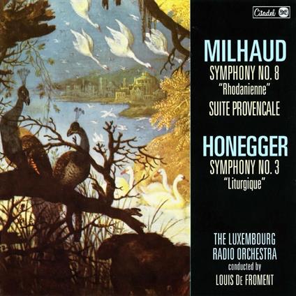 Symphony No. 8 Rhodanienne - Suite Provencale / Symphony No.3 - CD Audio di Darius Milhaud,Arthur Honegger