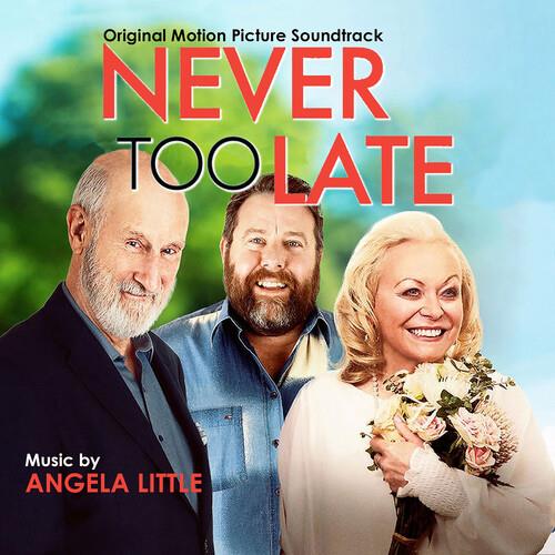 Never Too Late (Colonna Sonora) - CD Audio