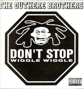 Don't Stop Wiggle Wiggle (New 1996 US Mixes) - Vinile LP di Outhere Brothers