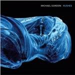 Rusches per 7 fagotti - CD Audio di Michael Gordon