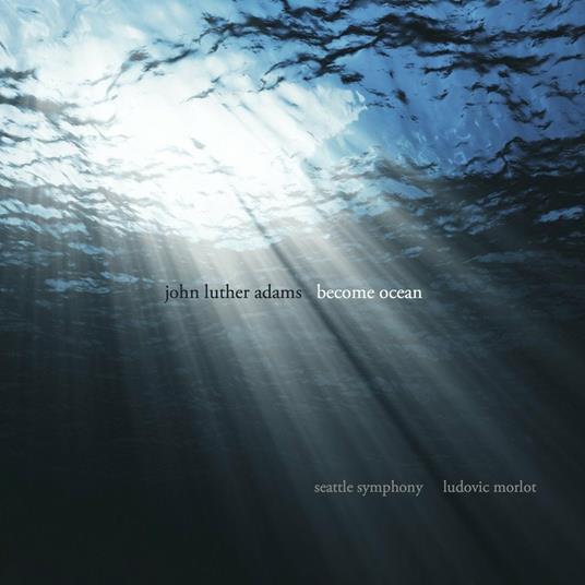 Became Ocean - CD Audio di John Luther Adams