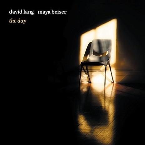 The Day - CD Audio di David Lang,Maya Beiser