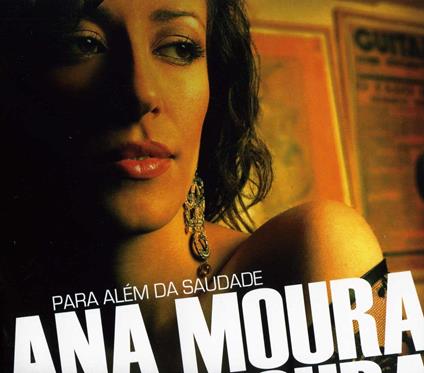 Para Além da Saudade - CD Audio di Ana Moura