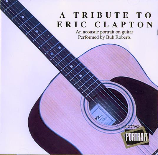 A Tribute To Eric Clapton - CD Audio