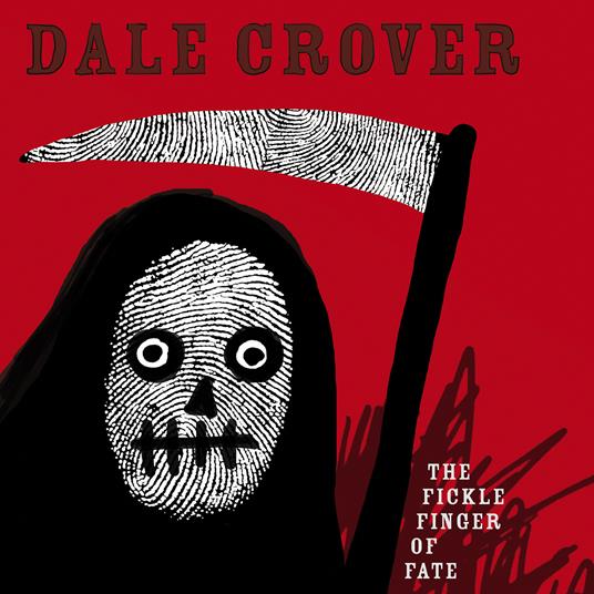 Fickle Finger of Fate - CD Audio di Dale Crover