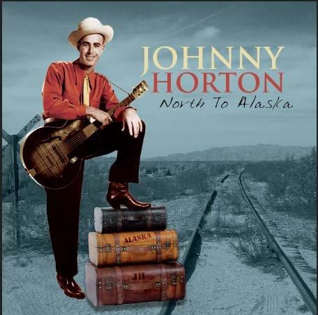 North To Alaska - CD Audio di Johnny Horton