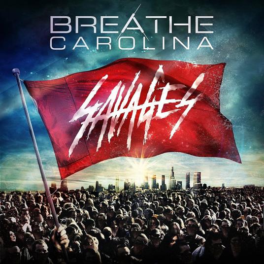 Savages - CD Audio di Breathe Carolina