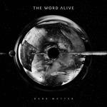 Dark Matter - CD Audio di Word Alive