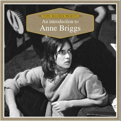 An Introduction to Anne Briggs - CD Audio di Anne Briggs