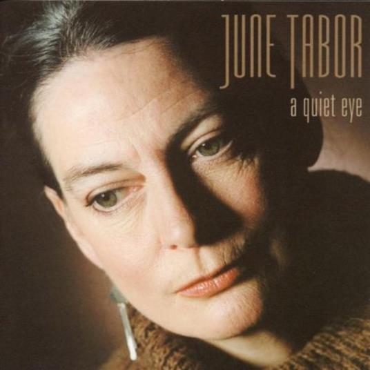 A Quiet Eye - CD Audio di June Tabor