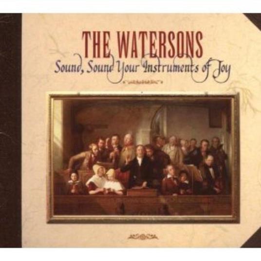 Sound, Sound Your Instrum - CD Audio di Watersons