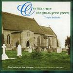 Over His Grave the Grass - CD Audio