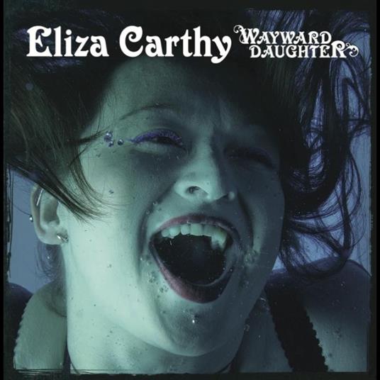 Wayward Daughter - CD Audio di Eliza Carthy