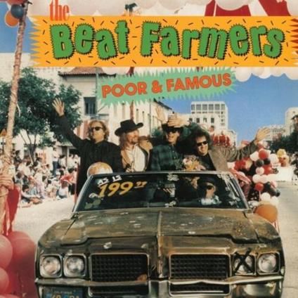 Poor & Famous - Vinile LP di Beat Farmers