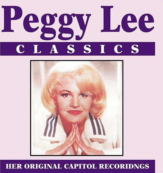 Classics - Vinile LP di Peggy Lee