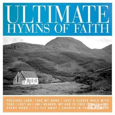 Ultimate Hymns Of Faith - CD Audio