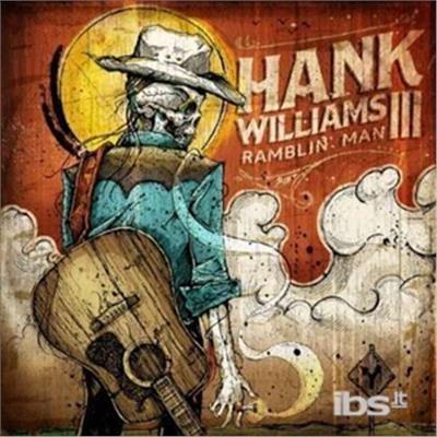 Ramblin' Man - CD Audio di Hank Williams III