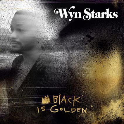 Black Is Golden - Vinile LP di Wyn Starks